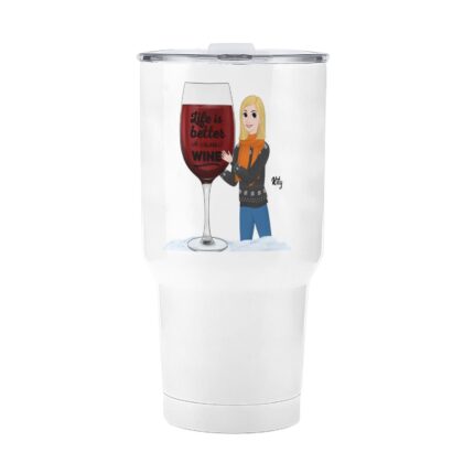 Life is Better with a Glass of Wine 30oz Thermos Cup