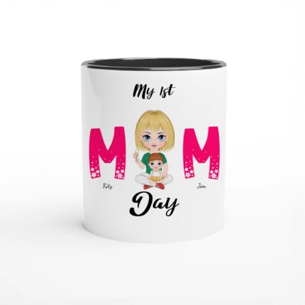 My 1st Mom Day Ceramic Mug 11oz